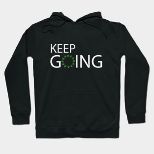 Keep going text design Hoodie